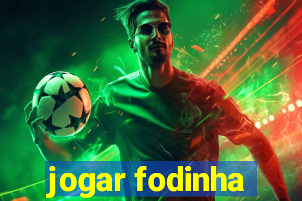 jogar fodinha